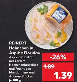 Kaufland DE REINERT Hähnchen in Aspik Florida aanbieding