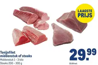 Makro Tonijnfilet middenstuk of steaks aanbieding