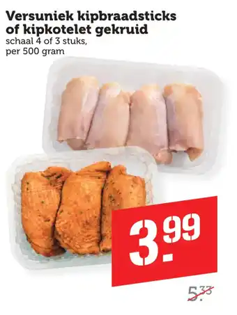 Coop Versuniek kipbraadsticks of kipkotelet gekruid aanbieding
