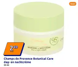 Action Champs de Provence Botanical Care dag en nachtcrème aanbieding