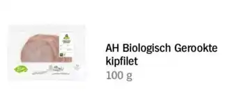 Albert Heijn AH Biologisch Gerookte kipfilet aanbieding