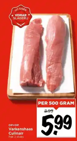 Vomar Voordeelmarkt Varkenshaas Culinair aanbieding