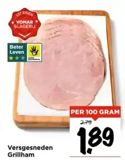 Vomar Voordeelmarkt Versgesneden Grillham aanbieding