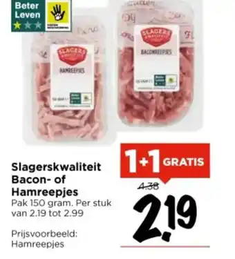 Vomar Voordeelmarkt Slagerskwaliteit Bacon of Hamreepjes aanbieding
