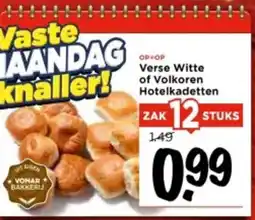 Vomar Voordeelmarkt Verse Witte of Volkoren Hotelkadetten aanbieding