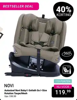 Van Asten BabySuperstore NOVI Autostoel Novi Baby Goliath Go I-Size Rotation Taupe/Mesh aanbieding