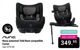 Van Asten BabySuperstore Nuna autostoel Told Next compatible Caviar aanbieding