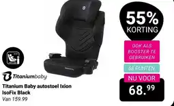 Van Asten BabySuperstore Titanium Baby autostoel Ixion IsoFix Black aanbieding