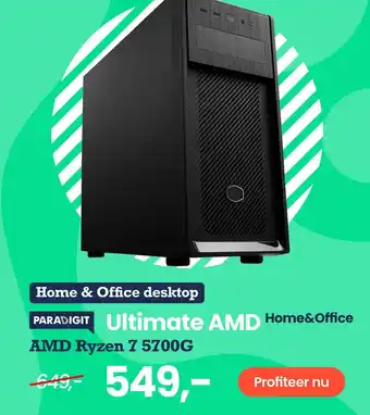Paradigit PARADIGIT Ultimate AMD Home&Office AMD Ryzen 7 5700G aanbieding