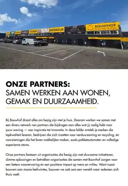 Bouwhof ONZE PARTNERS: SAMEN WERKEN AAN WONEN, GEMAK EN DUURZAAMHEID. aanbieding