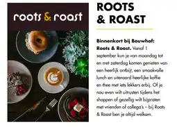 Bouwhof ROOTS & ROAST aanbieding