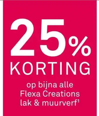 Karwei Op bijna alle flexa creations lak & muurverf aanbieding
