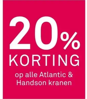 Karwei Op alle atlantic & handson kranen aanbieding