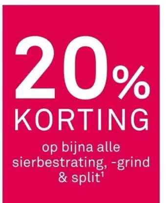 Karwei Op bijna alle sierbestrating, grind & split aanbieding