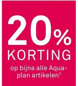 Karwei Op bijna alle aqua plan artikelen aanbieding