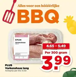 PLUS PLUSVarkenshaas lang aanbieding