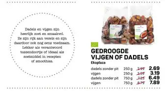 Ekoplaza Gedroogde Vijgen of Dadels dadels zonder pit 250g aanbieding