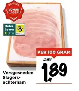 Vomar Voordeelmarkt Versgesneden Slagers- achterham aanbieding