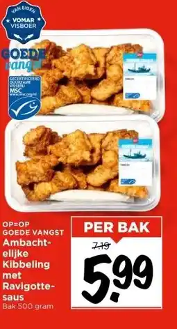 Vomar Voordeelmarkt GOEDE VANGST Ambachtelijke Kibbeling met Ravigottesaus aanbieding