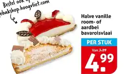 Hoogvliet Halve vanille room of aardbei bavaroisvlaai aanbieding
