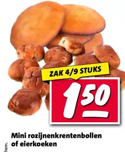 Nettorama Mini rozijnenkrentenbollen of eierkoeken aanbieding
