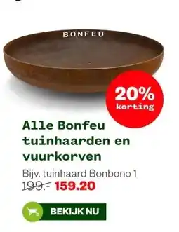 Welkoop Alle Bonfeu tuinhaarden en vuurkorven aanbieding