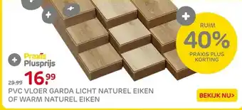 Praxis PVC VLOER GARDA LICHT NATUREL EIKEN OF WARM NATUREL EIKEN aanbieding