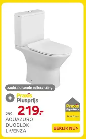 Praxis AQUAZURO DUOBLOK LIVENZA aanbieding