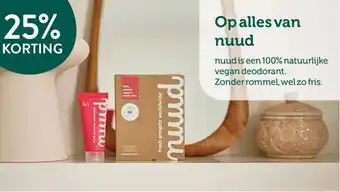 Holland & Barrett 25% KORTING Op alles van nuud aanbieding