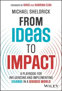 Amazon From Ideas to Impact: A Playbook for Influencing and Implementing Change in a Divided World aanbieding
