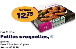 Bidfood Cas Culinair Petites croquettes aanbieding