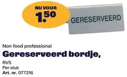 Bidfood Non food professional Gereserveerd bordje aanbieding