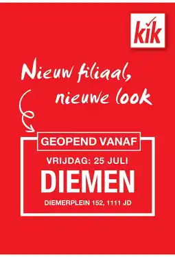 Kik Nieuw filiaal aanbieding