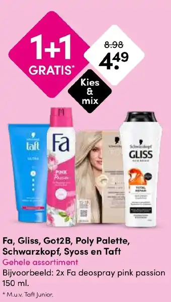 Drogisterij Visser Fa, Gliss, Got2B, Poly Palette, Schwarzkopf, Syoss en Taft aanbieding