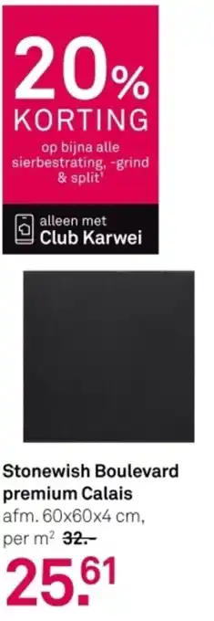 Karwei Stonewish Boulevard premium Calais aanbieding