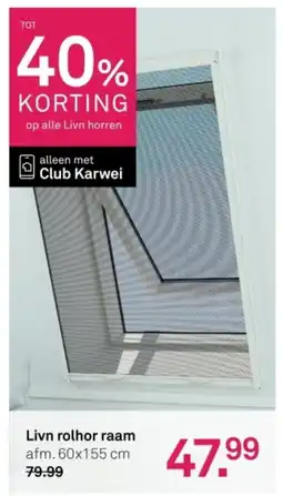 Karwei Livn Rolhor Raam aanbieding