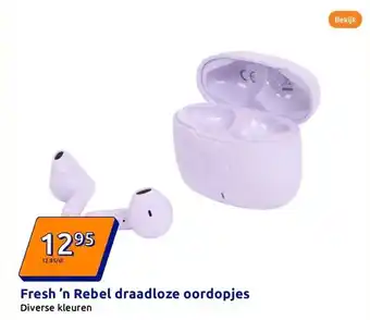 Action Fresh ’n Rebel draadloze oordopjes aanbieding