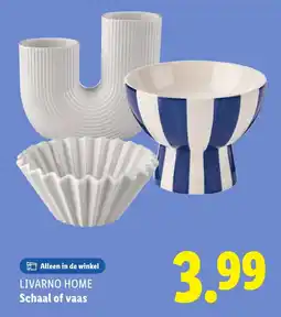 Lidl Livarno home Schaal of vaas aanbieding