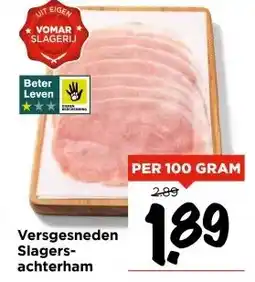 Vomar Voordeelmarkt Versgesneden Slagers- achterham aanbieding