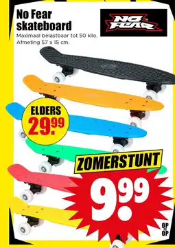Dirk No Fear Skateboard aanbieding