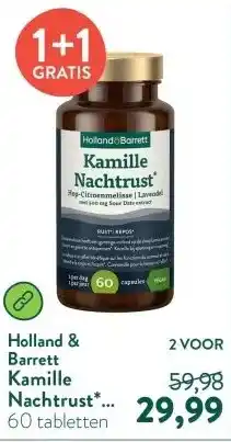 Holland & Barrett Kamille Nachtrust* Hop-Citroenmelisse Lavendel Met 500mg Sour Date Extract aanbieding