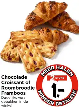 Vomar Voordeelmarkt Chocolade Croissant of Roombroodje Framboos aanbieding
