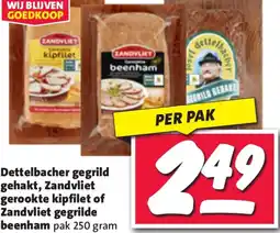 Nettorama Dettelbacher gegrild gehakt, Zandvliet gerookte kipfilet of Zandvliet gegrilde beenham aanbieding