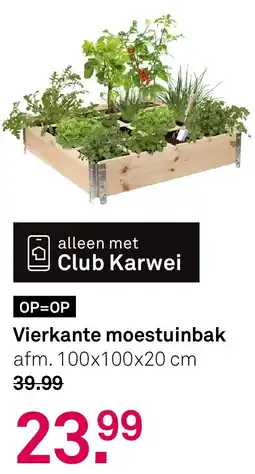 Karwei Vierkante moestuinbak aanbieding