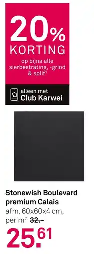 Karwei Stonewish Boulevard premium Calais aanbieding