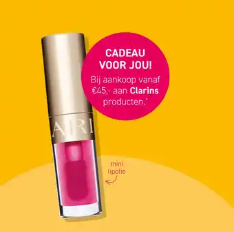 Mooi parfumerie CADEAU VOOR JOU! Bij aankoop vanaf €45,- aan Clarins producten.* aanbieding