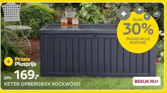 Praxis KETER OPBERGBOX ROCKWOOD aanbieding
