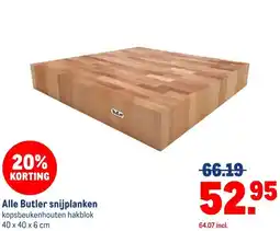 Makro Alle Butler snijplanken aanbieding