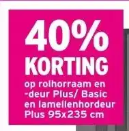 GAMMA 40% KORTING op rolhorraam en -deur Plus/ Basic en lamellenhordeur Plus 95x235 cm aanbieding