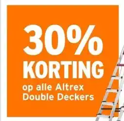 GAMMA 30% KORTING op alle Altrex Double Deckers aanbieding